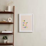 "Be Your Own Hero" - Art Print in Lemon by Iveta Angelova - In a Room