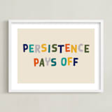 "Persistence Pays Off" - Art Print in Camp Teal by Keen Peachy - Framed