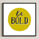 "Be Bold" - Art Print in Chartruese by Kelly Nasuta - Framed