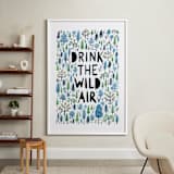 "Drink the Wild Air" - Art Print in Ocean by Surface Love - In a Room