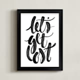 "Let's Get Lost" - Art Print in Painted Black by Sam Dubeau - Framed
