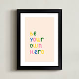 "Be Your Own Hero" - Art Print in Lemon by Iveta Angelova - Framed