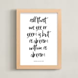 "But a Dream" - Art Print in Black and White by Gray Star Design - Framed