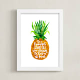 "Be A Pineapple" - Art Print in Golden Brown by Laura Bolter - Framed