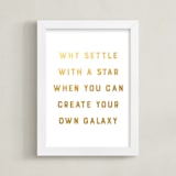 "Create Your Own Galaxy" - Art Print in Gold by Gray Star Design - Framed