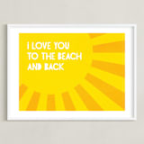 "I Love You To the Beach" - Art Print in Tuscan Sunset Yellow by Lily Wu - Framed