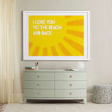 "I Love You To the Beach" - Art Print in Tuscan Sunset Yellow by Lily Wu - In a Room