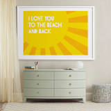 "I Love You To the Beach" - Art Print in Tuscan Sunset Yellow by Lily Wu - In a Room
