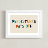 "Persistence Pays Off" - Art Print in Camp Teal by Keen Peachy - Framed