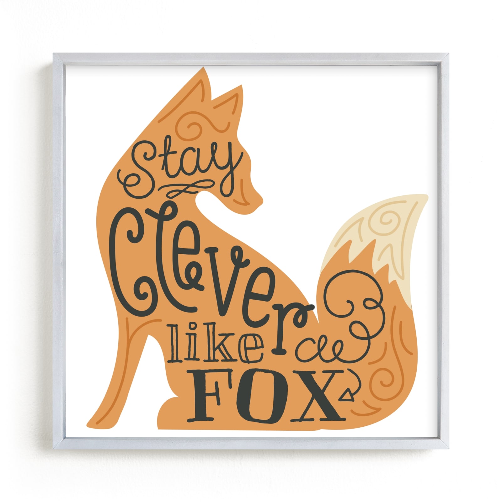 "Stay Clever Like a Fox" - Art Print by Jessie Steury in beautiful frame options and a variety of sizes.
