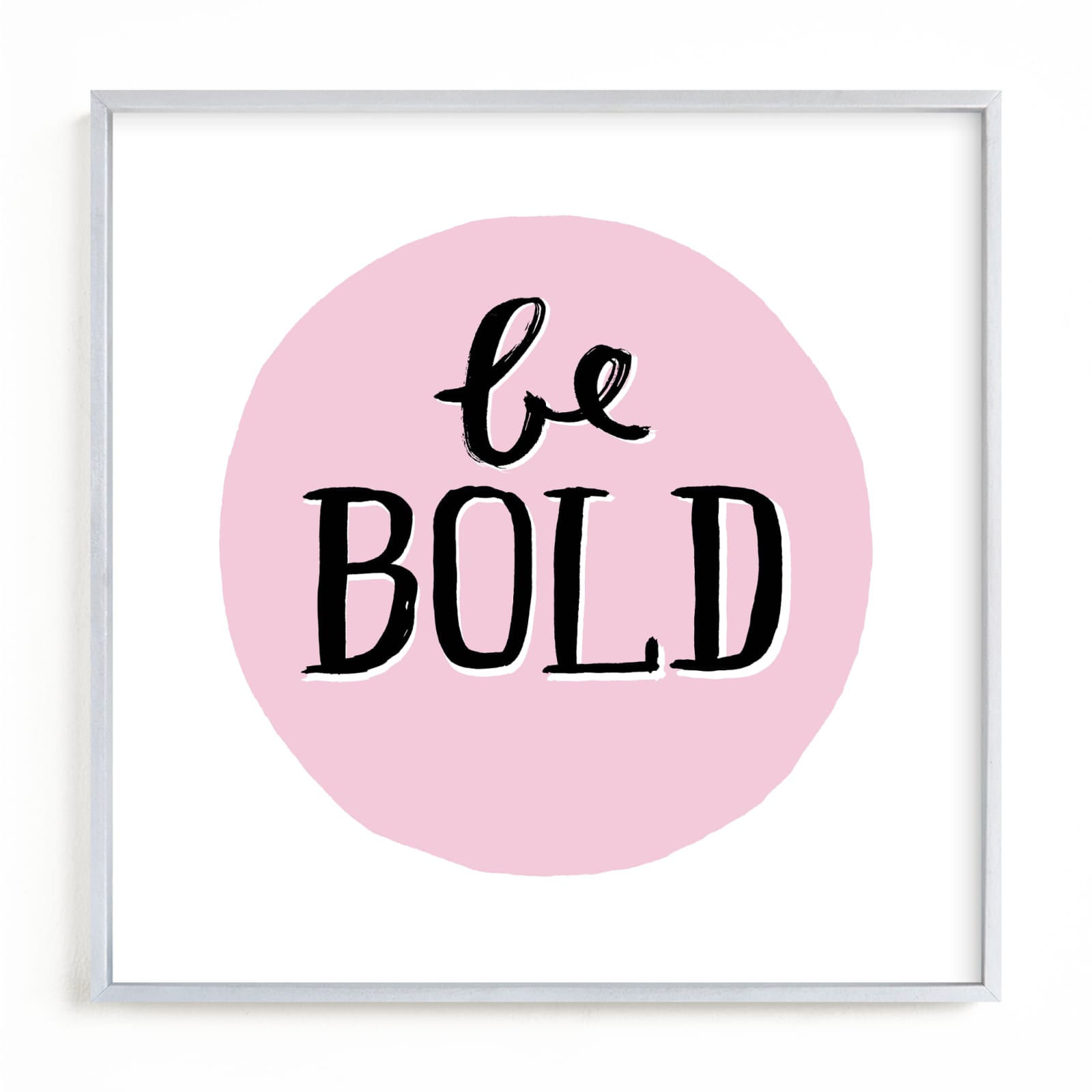 "Be Bold" - Limited Edition Art Print by Kelly Nasuta in beautiful frame options and a variety of sizes.