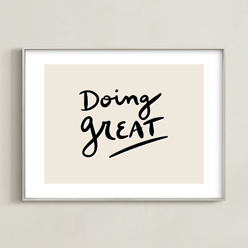 "Doing Great" by Erika Firm in beautiful frame options and a variety of sizes.