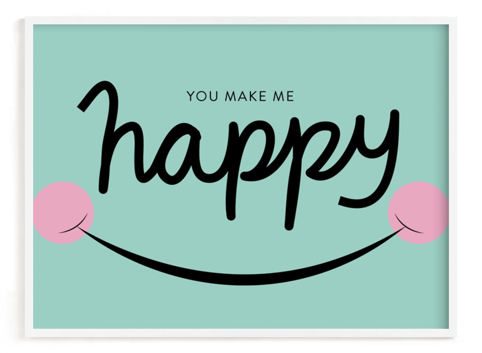 "You Make Me Happy" - Art Print by Catherine Culvenor in beautiful frame options and a variety of sizes.
