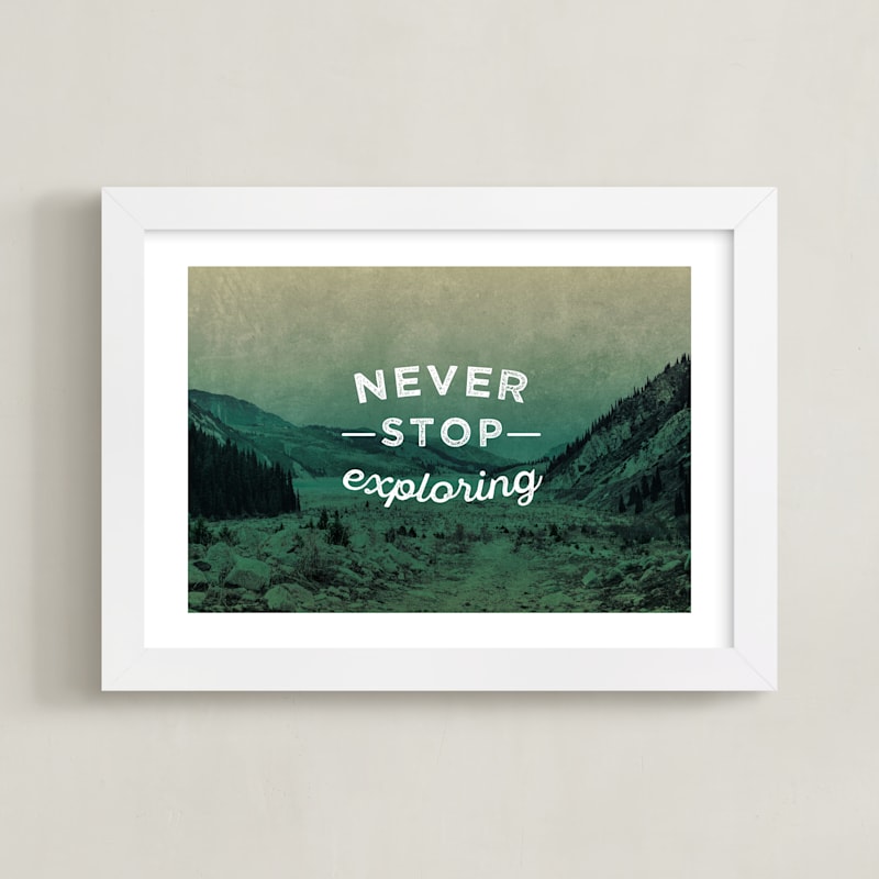 "Never Stop Exploring" by Hannah Lipking in beautiful frame options and a variety of sizes.