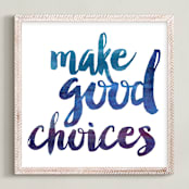 "Make Good Choices" - Art Print in Sapphire by Sara Heilwagen - Framed