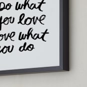 "Do What You Love" - Art Print in Black by Kelly Nasuta - Frame Close-up