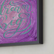 "Dream Big Lettering" - Art Print in Purple by Elaine Stephenson - Frame Close-up