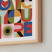 "LOVE YOU MORE" - Art Print in Garden Harvest by Ampersand Design Studio - Frame Close-up