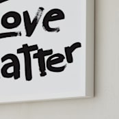 "Live Love Matter" - Art Print in Black by Aimee Siberon - Frame Close-up