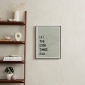 "let the good times roll" - Art Print in stone by Morgan Kendall - In a Room