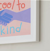 "It's Cool to Be Kind" - Art Print in Blush by Candace Wiant - Frame Close-up
