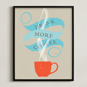 "Drink More Coffee " - Art Print in Tangerine by Kristie Kern - Framed