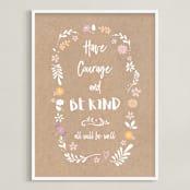 "Have Courage and Be Kind 2" - Art Print in Kraft by Debb W - Framed