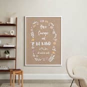 "Have Courage and Be Kind 2" - Art Print in Kraft by Debb W - In a Room