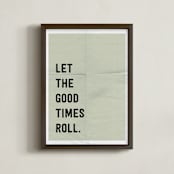 "let the good times roll" - Art Print in stone by Morgan Kendall - Framed