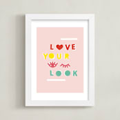 "Love Your Look" - Art Print in Cotton Candy Pink by Ariel Rutland - Framed