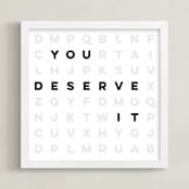 "You Deserve It" - Art Print in Black and White by Jennifer Morehead - Framed
