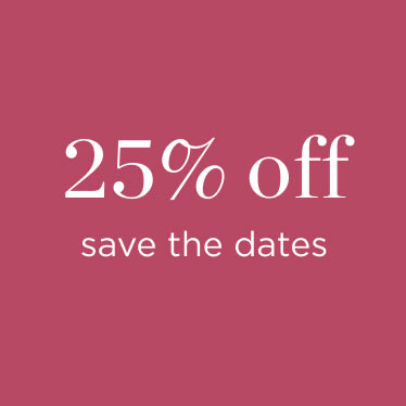 25% Off Save the Dates