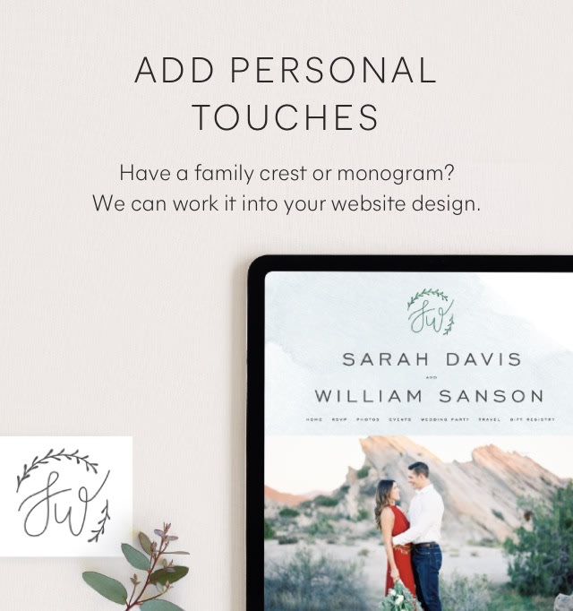 Add Personal Touches - Have a family crest or monogram? We can work it into your website design.