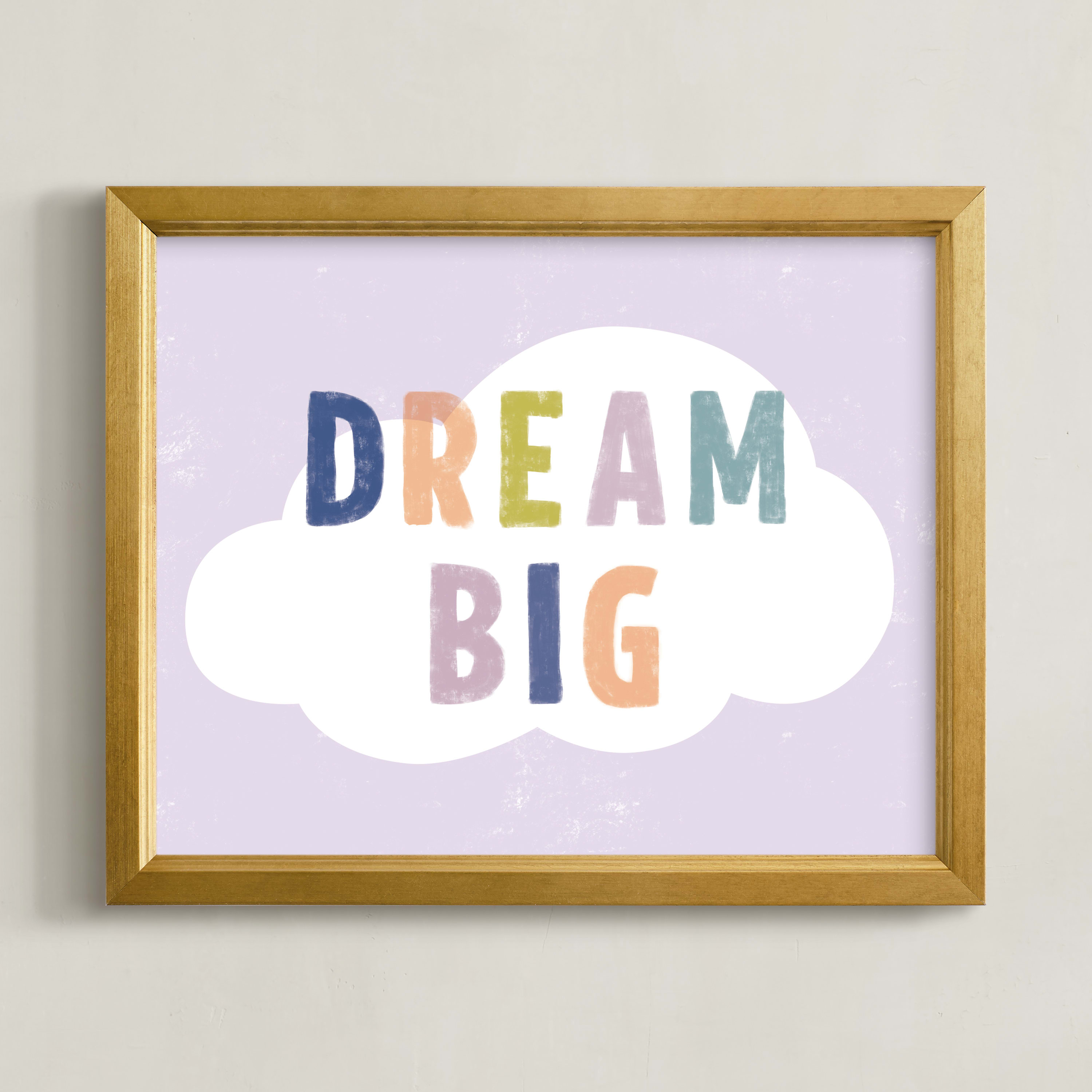 Dream BIG Wall Art Prints by Pixel and Hank Minted
