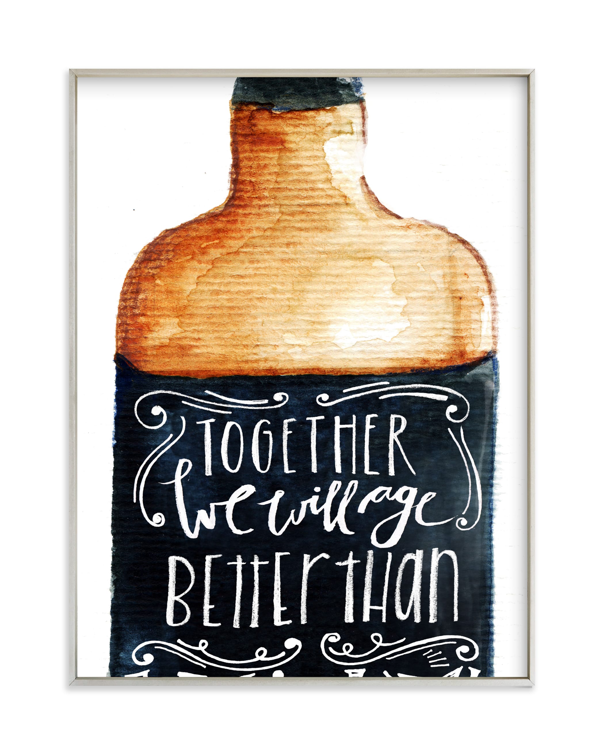 "Better than whiskey" - Limited Edition Art Print by Lulaloo in beautiful frame options and a variety of sizes.